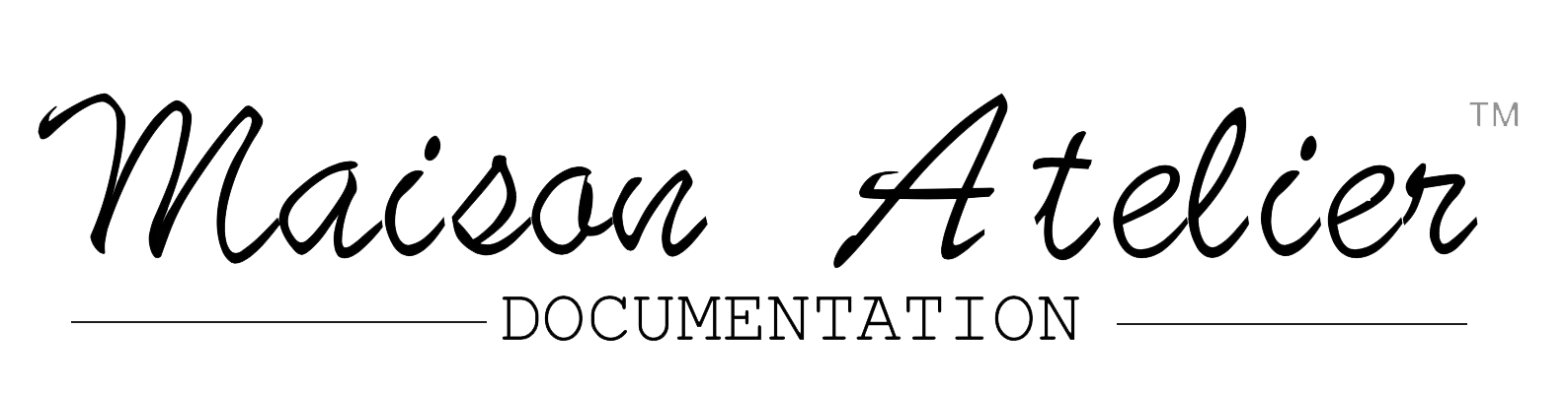Maison Atelier Documentation